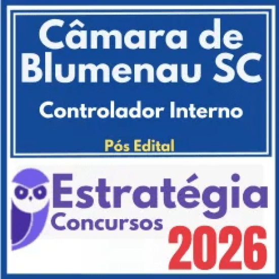 Câmara de Blumenau SC (Controlador Interno) Pós Edital – Estratégia 2026