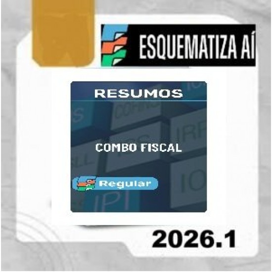 Combo Resumos Fiscal Regular Esquematiza Aí 2026