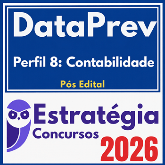 DataPrev (Perfil 8: Contabilidade) Estratégia - 2026 (Pós-Edital)
