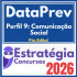 DataPrev (Perfil 9 – Comunicação Social) Pós Edital – Estratégia 2026