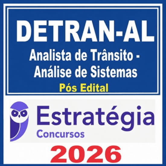 DETRAN-AL (Analista de Trânsito - Análise de Sistemas) Estratégia - 2026 Pós-Edital