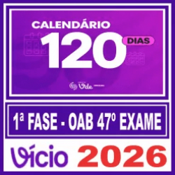 OAB 1ª Fase do 47ª Exame (Método VDE – 120 dias) Vicio