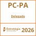 PC-PA (Delegado) Estratégia – 2026