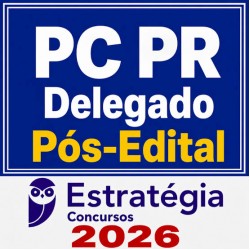 PC-PR (Delegado) Pacote Teórico - 2026 (Pós-Edital) Estratégia