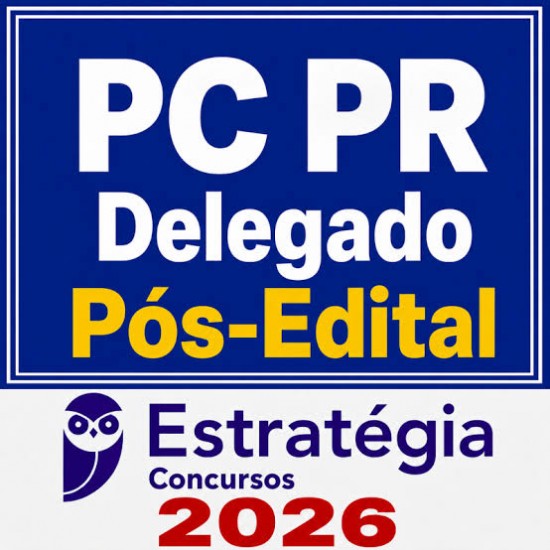PC-PR (Delegado) Pacote Teórico - 2026 (Pós-Edital) Estratégia