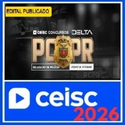 PC-PR - Reta Final - Delegado de Polícia Civil CEISC Pós Edital 2026