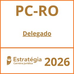 PC-RO (Delegado) Estratégia – 2026