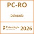 PC-RO (Delegado) Estratégia – 2026