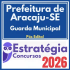 Prefeitura de Aracaju SE (Guarda Municipal) Pós Edital – Estratégia 2026