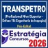 TRANSPETRO (Profissional Nível Superior - Ênfase 18: Engenharia de Inspeção) Estratégia 2026