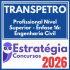 TRANSPETRO (Profissional Nível Superior – Ênfase 16: Engenharia Civil) Estratégia 2026