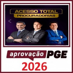 PREPARAÇÃO ACESSO TOTAL PROCURADORIAS APROVAÇÃO PGE 2026