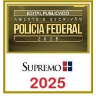 Agente e Escrivão de Polícia Federal 2025 - Edital Publicado SUPREMO TV