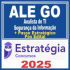 ALE GO (Analista de Tecnologia da Informação – Segurança da Informação + Passo) Pós Edital – Estratégia 2025