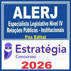 ALERJ (Especialista Legislativo Nível IV – Relações Públicas – Institucionais) Pós Edital – Estratégia 2026