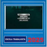 EXTENSIVA ANALISTA JUDICIÁRIO DO TRT – ÁREA JUDICIÁRIA – ESCOLA TRABALHISTA 2025