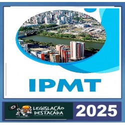 Analista Previdenciário do Instituto de Previdência do Município de Teresina - Área: Direito IPMT 2025