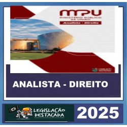 MPU ANALISTA ESPECIALIDADE DIREITO LEGISLAÇÃO DESTACADA 2025