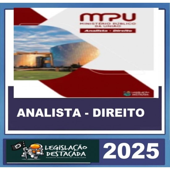 MPU ANALISTA ESPECIALIDADE DIREITO LEGISLAÇÃO DESTACADA 2025