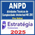 ANPD (Atividades Técnicas de Complexidade Intelectual-NS 200) Pós Edital – Estratégia 2025