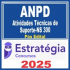 ANPD (Atividades Técnicas de Suporte-NS 300) Pós Edital – Estratégia 2025