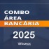 Combo Área Bancária Radegondes Resumos 2025