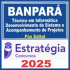 BANPARÁ (Técnico em Informática – Desenvolvimento de Sistema e Acompanhamento de Projetos) Pós Edital – Estratégia 2025
