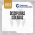 Cadernos Sistematizados – Disciplinas Isoladas 2025.1