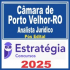 Câmara de Porto Velho-RO (Analista Jurídico) Pós Edital – Estratégia 2025