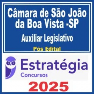 Câmara de São João da Boa Vista SP (Auxiliar Legislativo) Pós Edital – Estratégia 2025