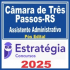 Câmara de Três Passos RS (Assistente Administrativo) Pós Edital – Estratégia 2025