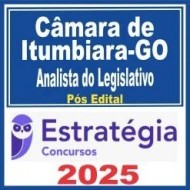 Câmara de Itumbiara GO (Analista do Legislativo) Pós Edital – Estratégia 2025