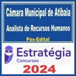 Câmara Municipal de Atibaia SP (Analista de Recursos Humanos) Pós Edital – Estratégia 2024