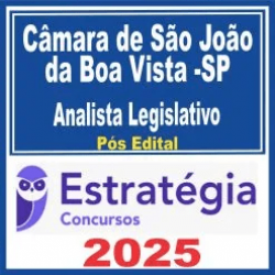 Câmara de São João da Boa Vista SP (Analista Legislativo) Pós Edital – Estratégia 2025