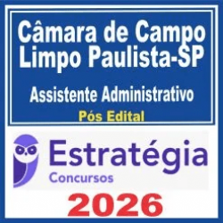 Câmara de Campo Limpo Paulista SP (Assistente Administrativo) Pós Edital – Estratégia 2026