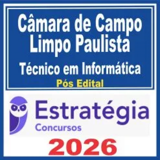 Câmara de Campo Limpo Paulista SP (Técnico em Informática) Pós Edital – Estratégia 2026