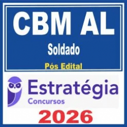 CBM AL (Soldado Bombeiro-Militar) Pós Edital – Estratégia 2026