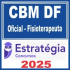 CBM DF (Oficial – Fisioterapeuta) Estratégia 2025