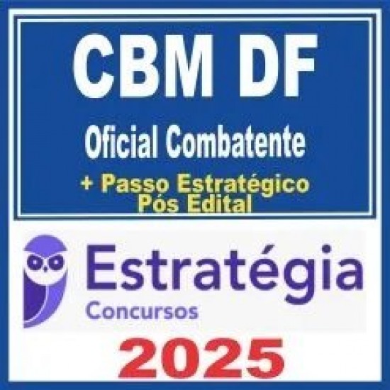 CBM DF (Oficial Combatente) Pós Edital – Estratégia 2025