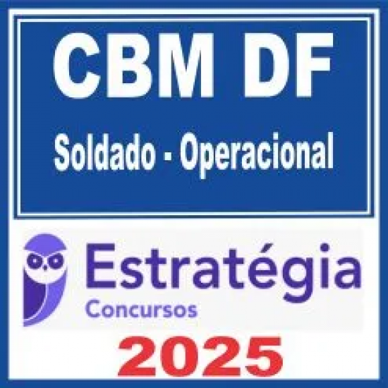 CBM DF (Soldado – Operacional) Pós Edital – Estratégia 2025