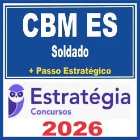 CBM ES (Soldado + Passo) Estratégia 2026