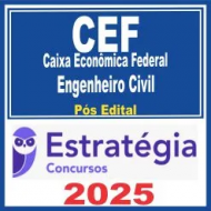 Caixa Econômica Federal – CEF (Engenheiro Civil) Pós Edital – Estratégia 2025