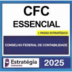 Exame CFC Essencial 2025.2 - Pacotaço: Pacote Teórico Completo + Pacote Passo Estratégico (Pós-Edital) Estratégia
