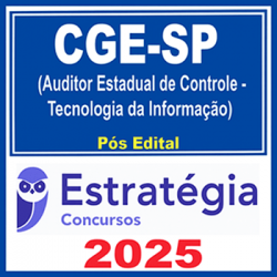 CGE-SP (Auditor Estadual de Controle - Tecnologia da Informação) - 2025 (Pós-Edital) Estratégia