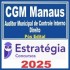 CGM Manaus (Auditor Municipal de Controle Interno – Direito) Pós Edital – Estratégia 2025