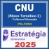 CNU (Bloco Temático 2 – Tecnologia, Dados e Informação) Pós Edital – Estratégia 2024