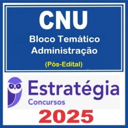 CNU - Concurso Nacional Unificado (Bloco Temático 5 - Administração) Pacotaço - Pacote Teórico + Pacote Passo Estratégico - 2025 (Pós-Edital) Estratégia
