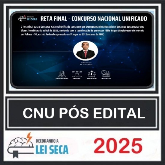 Reta Final - Bloco Temático nº 9 (CNU 2025) Decorando a Lei Seca Pós Edital