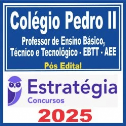 Colégio Pedro II (Professor de Ensino Básico, Técnico e Tecnológico – EBTT – AEE) Pós Edital – Estratégia 2025