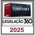 COMBO Tudo em 1 – Legislações e Jurisprudência Legislação 360 2025